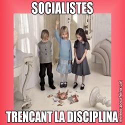 SOCIALISTES TRENCANT LA DISCIPLINA