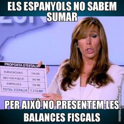 ELS ESPANYOLS NO SABEM SUMAR PER AIXÒ NO PRESENTEM LES BALANCES FISCALS