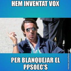 HEM INVENTAT VOX PER BLANQUEJAR EL PPSOEC'S