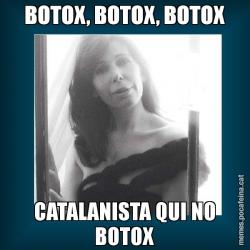 BOTOX, BOTOX, BOTOX CATALANISTA QUI NO BOTOX