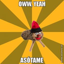 OWW, YEAH ASÓTAME