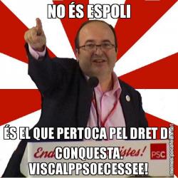 NO ÉS ESPOLI ÉS EL QUE PERTOCA PEL DRET DE CONQUESTA. VISCALPPSOECESSEE!