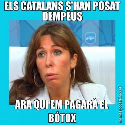 ELS CATALANS S'HAN POSAT DEMPEUS ARA QUI EM PAGARÀ EL BÓTOX