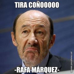TIRA COÑOOOOO -RAFA MÁRQUEZ-