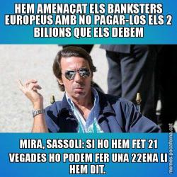 HEM AMENAÇAT ELS BANKSTERS EUROPEUS AMB NO PAGAR-LOS ELS 2 BILIONS QUE ELS DEBEM MIRA, SASSOLI: SI HO HEM FET 21 VEGADES HO PODEM FER UNA 22ENA LI HEM DIT.