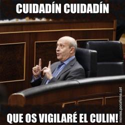 CUIDADÍN CUIDADÍN QUE OS VIGILARÉ EL CULIN!