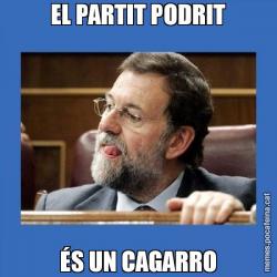 EL PARTIT PODRIT ÉS UN CAGARRO