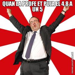 QUAN LA PROFE ET PUJA EL 4.8 A UN 5