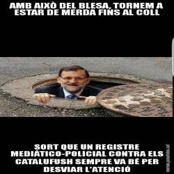 AMB AIXÒ DEL BLESA, TORNEM A ESTAR DE MERDA FINS AL COLL SORT QUE UN REGISTRE MEDIÀTICO-POLICIAL CONTRA ELS CATALUFUSH SEMPRE VA BÉ PER DESVIAR L'ATENCIÓ