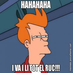 HAHAHAHA  I VA I LI FOT EL RUC!!!