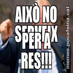AIXÒ NO SERVEIX PER A RES!!!