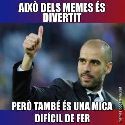 AIXÒ DELS MEMES ÉS DIVERTIT PERÒ TAMBÉ ÉS UNA MICA DIFÍCIL DE FER
