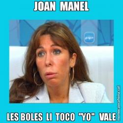 JOAN  MANEL LES BOLES  LI  TOCO  ''YO''   VALE