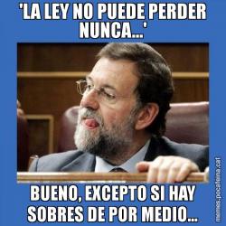 'LA LEY NO PUEDE PERDER NUNCA...' BUENO, EXCEPTO SI HAY SOBRES DE POR MEDIO...
