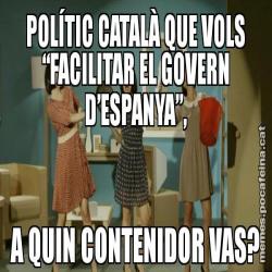 POLÍTIC CATALÀ QUE VOLS “FACILITAR EL GOVERN D’ESPANYA”, A QUIN CONTENIDOR VAS?