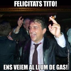 FELICITATS TITO! ENS VEIEM AL LLUM DE GAS!