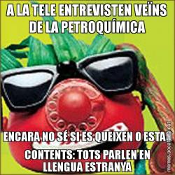 A LA TELE ENTREVISTEN VEÏNS DE LA PETROQUÍMICA ENCARA NO SÉ SI ES QUEIXEN O ESTAN CONTENTS: TOTS PARLEN EN LLENGUA ESTRANYA