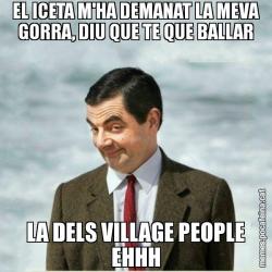EL ICETA M'HA DEMANAT LA MEVA GORRA, DIU QUE TE QUE BALLAR LA DELS VILLAGE PEOPLE EHHH