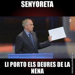SENYORETA LI PORTO ELS DEURES DE LA NENA