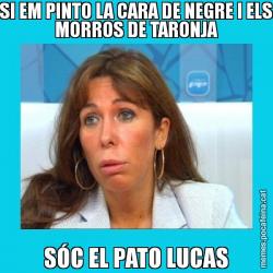 SI EM PINTO LA CARA DE NEGRE I ELS MORROS DE TARONJA SÓC EL PATO LUCAS