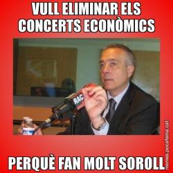 VULL ELIMINAR ELS CONCERTS ECONÒMICS PERQUÈ FAN MOLT SOROLL