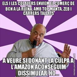 ELS I LES COLAUERS ENVIEM EL COMERÇ DE BCN A LA RUÏNA, AMB TOP MANTA, ZEB I CARRERS TALLATS A VEURE SI DONANT LA CULPA A L’AMAZON ACONSEGUIM DISSIMULAR-HO...