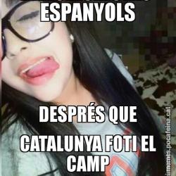 ESPANYOLS DESPRÉS QUE CATALUNYA FOTI EL CAMP