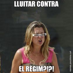 LLUITAR CONTRA EL RÈGIM?!?!