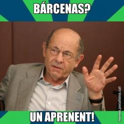 BÁRCENAS? UN APRENENT!