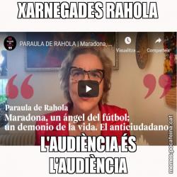 XARNEGADES RAHOLA L'AUDIÈNCIA ÉS L'AUDIÈNCIA