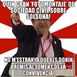 QUIN GRAN 'FOTOMONTAJE' DE SOCIEDAD CIVIL SOBRE SOLSONA! NO M'ESTRANYA QUE ELS DONIN PREMIS AL FOMENT DE LA CONVIVÈNCIA!