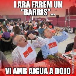 I ARA FAREM UN "BARRIS"... VI AMB AIGUA A DOJO