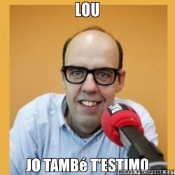 LOU JO TAMBé T'ESTIMO