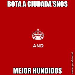 BOTA A CIUDADA'SNOS MEJOR HUNDIDOS