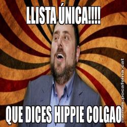 LLISTA ÚNICA!!!! QUE DICES HIPPIE COLGAO