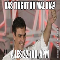 HAS TINGUT UN MAL DIA? A LES 22.10H, APM