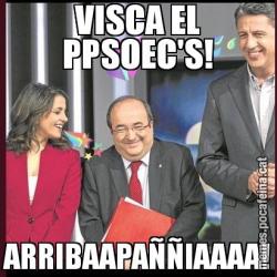 VISCA EL PPSOEC'S! ARRIBAAPAÑÑIAAAA!