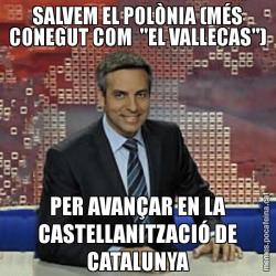 SALVEM EL POLÒNIA (MÉS CONEGUT COM  "EL VALLECAS") PER AVANÇAR EN LA CASTELLANITZACIÓ DE CATALUNYA