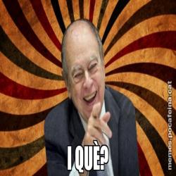 I QUÈ?