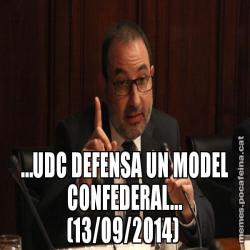 …UDC DEFENSA UN MODEL CONFEDERAL… (13/09/2014)