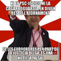 NI EL PSC-IÓDICO NI LA CAGARROGUÀRDIA EN DIUEN RES DE L'AJORNAMENT DE LES EUROORDRES PER PART DE LA JUSTÍCIA BELGA: ÉS UNA NOTÍCIA FALSA!