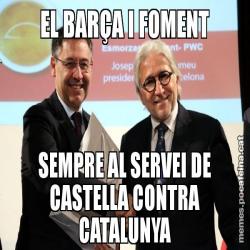 EL BARÇA I FOMENT SEMPRE AL SERVEI DE CASTELLA CONTRA CATALUNYA