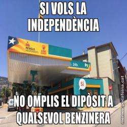 SI VOLS LA INDEPENDÈNCIA NO OMPLIS EL DIPÒSIT A QUALSEVOL BENZINERA