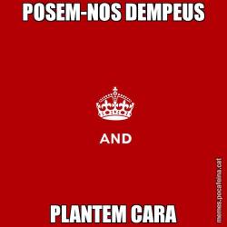 POSEM-NOS DEMPEUS PLANTEM CARA