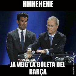 HHHEHEHE JA VEIG LA BOLETA DEL BARÇA