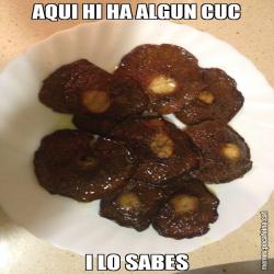 AQUI HI HA ALGUN CUC I LO SABES