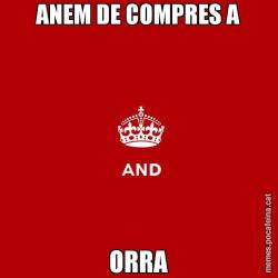 ANEM DE COMPRES A ORRA