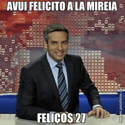 AVUI FELICITO A LA MIREIA FELIÇOS 27