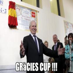 GRàCIES CUP !!!