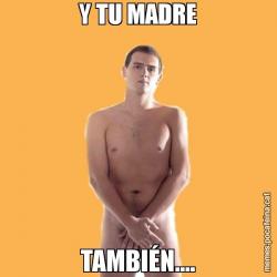 Y TU MADRE TAMBIÉN....